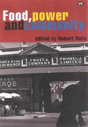 Cover of: Food, Power and Community by Robert Dare