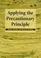 Cover of: Applying the Precautionary Principle