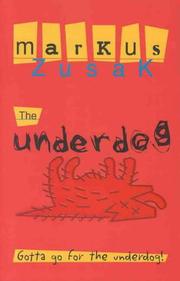 Cover of: The Underdog by Markus Zusak