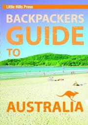 Cover of: Backpacker's Guide to Australia (Australian Travel) by Little Hills Press