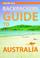 Cover of: Backpacker's Guide to Australia (Australian Travel)