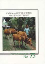Cover of: Jembrana Disease and the Bovine Lentiviruses (ACIAR Proceedings) by 