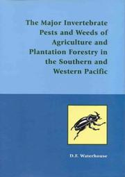 Cover of: The Major Invertebrate Pests and Weeds of Agriculture and Plantation Forestry in the Southern and Western Pacific (ACIAR Monographs)