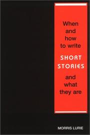 Cover of: When and How To Write Short Stories and What They Are