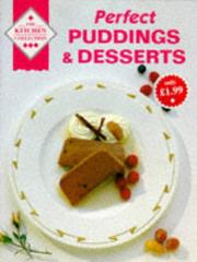 Cover of Perfect Puddings & Desserts (The Kitchen Collection) by Ursula Ferrigno