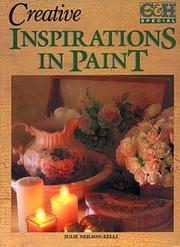 Cover of: Creative Inspirations in Paint by Julie Nelson-Kelly