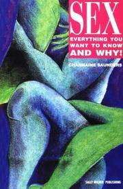 Cover of: Sex: Everything You Want to Know and Why!