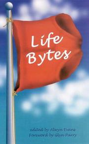 Cover of: Life Bytes by Alwyn Evans