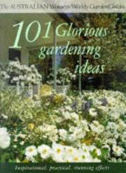 Cover of: 101 Glorious Gardenins Ideas