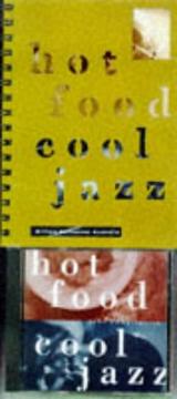 Cover of: Hot Food, Cool Jazz by Simon Goh, Terry Durack, Jill Dupleix