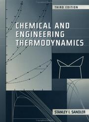 Cover of: Chemical and engineering thermodynamics by Stanley I. Sandler