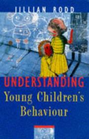 Understanding Young Children's Behaviours by Jillian Rodd