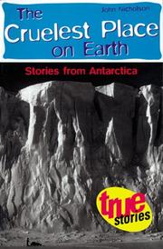 Cover of: The Cruelest Place on Earth: Stories from Antarctica (True Stories Series)