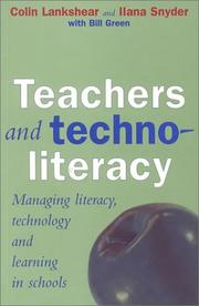 Cover of: Teachers and Techno-Literacy by Colin Lanksheer, Ilana Snyder, Bill Green