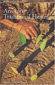 Arrernte Traditional Healing by Arelhe-kenhe Merrethene