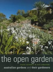 Cover of: The Open Garden: Australian Gardens and Their Gardeners