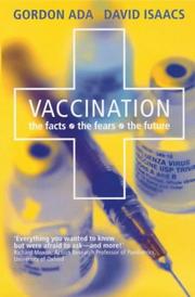 Cover of: Vaccination by G.L. Ada, David Isaacs