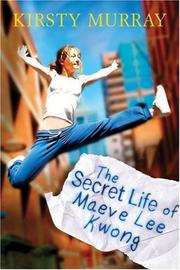 Cover of: The Secret Life of Maeve Lee Kwong