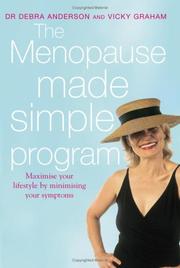 Cover of: The Menopause Made Simple Program: Maximise Your Lifestyle by Minimising Your Symptoms