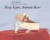 Cover of: Sleep Tight, Baboon Bear