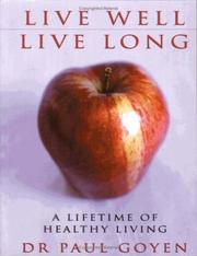 Cover of: Live Well, Live Long by Dr. Paul Goyen