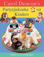 Cover of: Carol Deacon Partyjiekoeke Vir Kinders