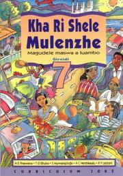 Cover of: Kha Ri Shele Mulenzhe: Gr 7 (Kha Ri Shele Mulenzhe)