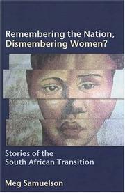 Cover of: Remembering the Nation, Dismembering Women?: Stories of the South African Transition