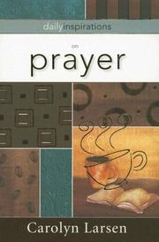 Cover of: Daily Inspirations on Prayer by Carolyn Larsen