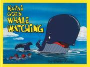 Cover of: Kapai Goes Whale Watching (Kapai) by Uncle Anzac