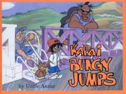 Cover of: Kapai Bungy Jumps (Kapai) by Uncle Anzac