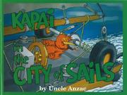 Cover of: Kapai in the City of Sails (Kapai) by Uncle Anzac