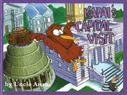 Cover of: Kapai's Capital Visit (Kapai) by Uncle Anzac