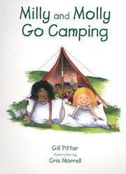 Cover of: Milly and Molly Go Camping (Milly Molly) by Gill Pittar, Gill Pittar