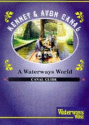Cover of: Kennet and Avon Canal ("Waterways World" Canal Guides)