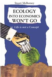 Ecology into Economics Won't Go by Stuart McBurney
