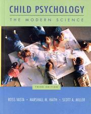 Cover of: Child Psychology by Ross Vasta, Marshall M. Haith, Scott A. Miller
