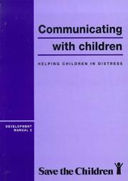Cover of: Communicating with Children (Save the Children Development Manuals.)