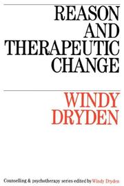Cover of: Reason and Therapeutic Change | Windy Dryden