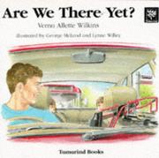 Cover of: Are We There Yet? by Verna Wilkins