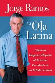 Cover of: Ola Latina, La by Jorge Ramos