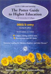 Cover of: The Potter Guide to Higher Education: Quality of Life and Learning in Uk Universities & Colleges