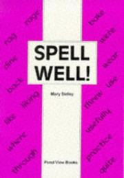 Spell Well! by Mary Sidley