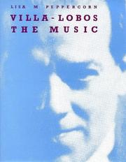 Cover of: Villa-Lobus: the Music: An analysis of his style