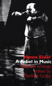 Cover of: A Rebel in Music by Hanns Eisler