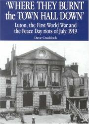 Cover of: Where They Burnt the Town Hall Down by Dave Craddock, Dave Craddock