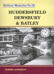 Cover of: Huddersfield Dewsbury and Batley (Railway Memories)