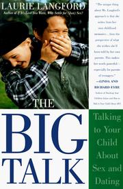 Cover of: The big talk: talking to your child about sex and dating
