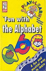 Cover of: Fun with the Alphabet (Professor Playtime Play & Learn)