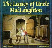 Cover of: The Legacy of Uncle MacLaughton